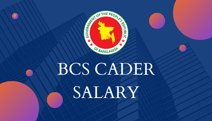 BCS-CADER-SALARY