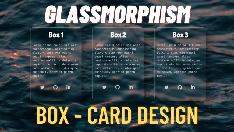 Glassmorphism card design - CSS Glassmorphism -HTML -CSS -JS Tutorial
